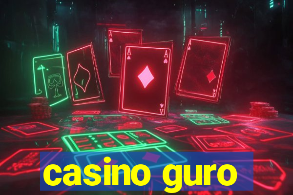 casino guro