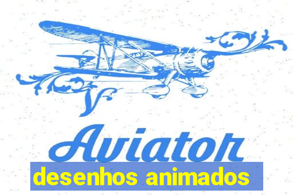 desenhos animados