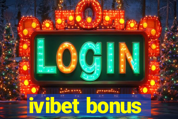 ivibet bonus