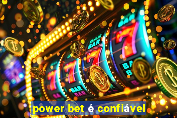 power bet é confiável