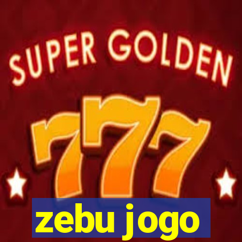 zebu jogo