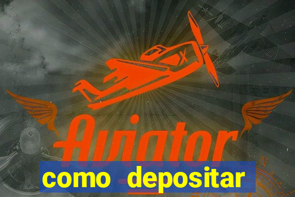 como depositar dinheiro no jogo do tigre