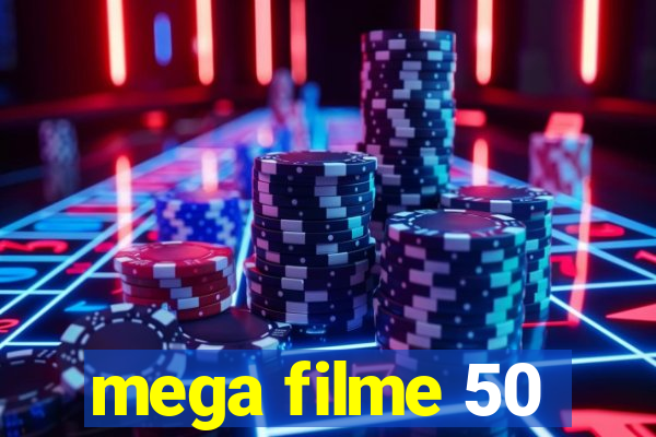 mega filme 50