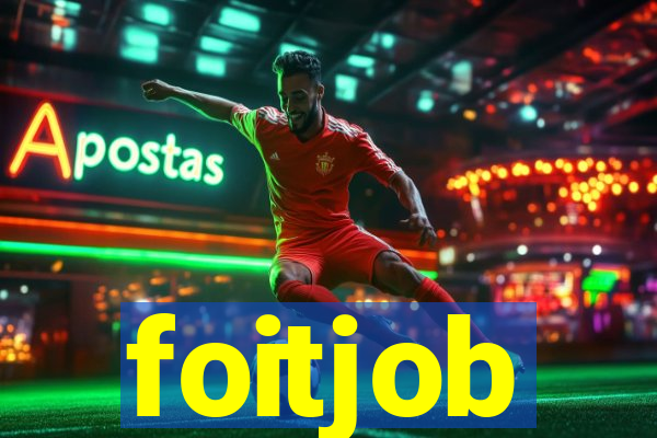 foitjob