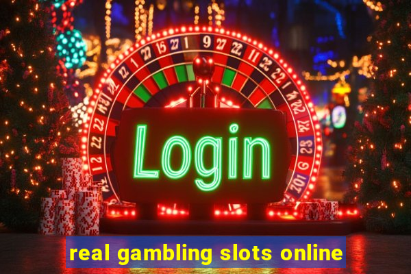 real gambling slots online