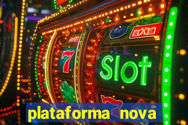 plataforma nova pagando bet