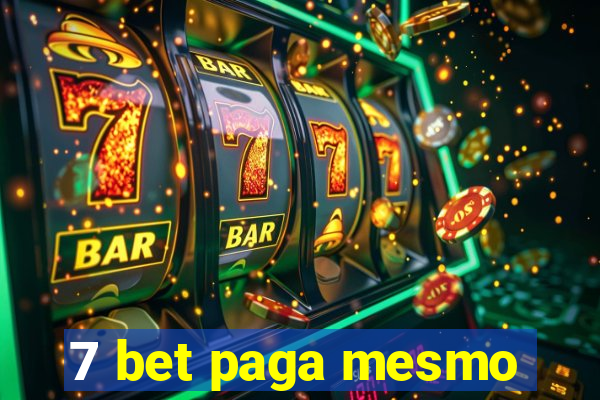 7 bet paga mesmo