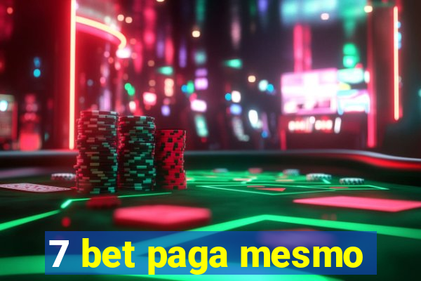 7 bet paga mesmo