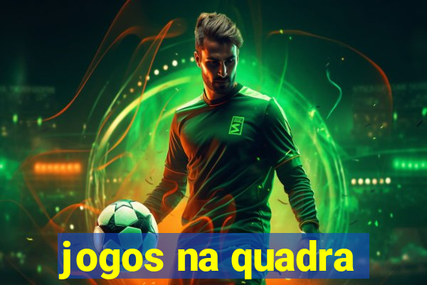 jogos na quadra