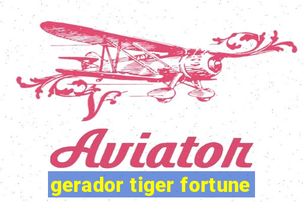 gerador tiger fortune