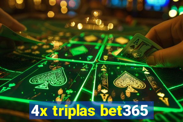 4x triplas bet365