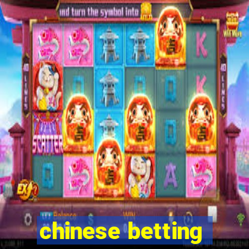 chinese betting