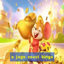 o jogo coast bingo paga mesmo