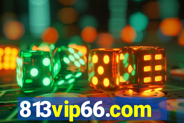 813vip66.com