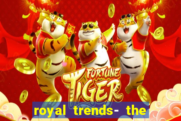 royal trends- the phone store