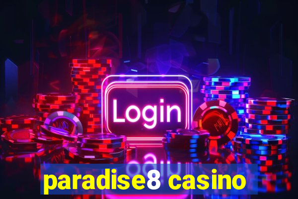 paradise8 casino