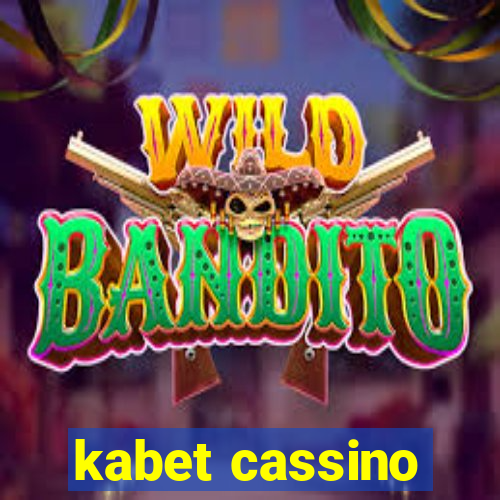 kabet cassino