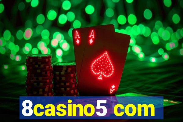 8casino5 com