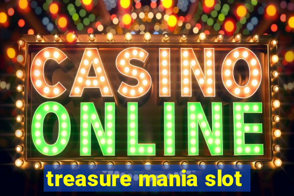 treasure mania slot