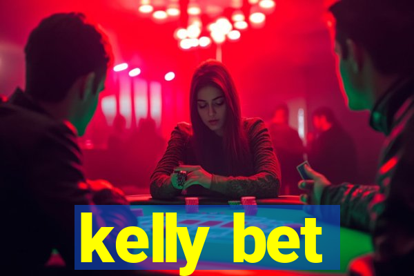 kelly bet