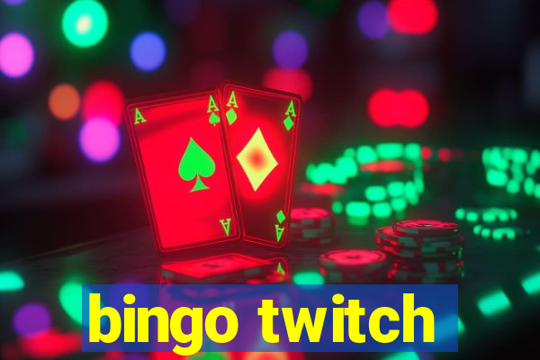 bingo twitch