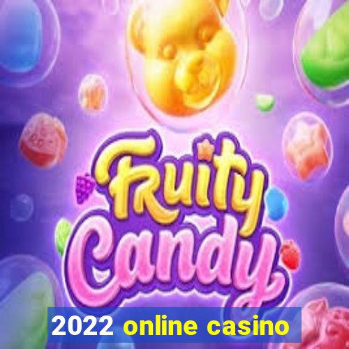 2022 online casino