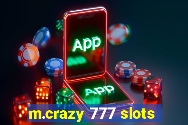 m.crazy 777 slots