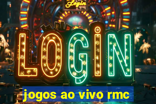 jogos ao vivo rmc