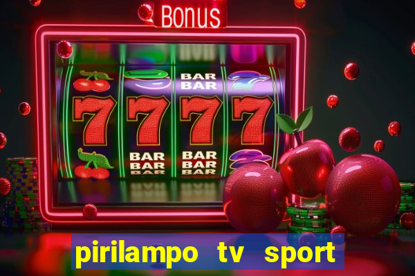 pirilampo tv sport tv 1