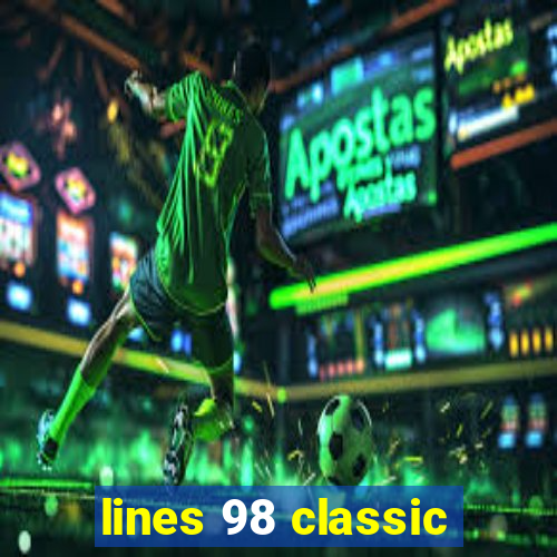 lines 98 classic