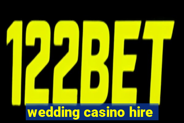 wedding casino hire