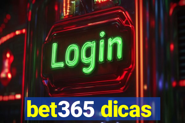 bet365 dicas