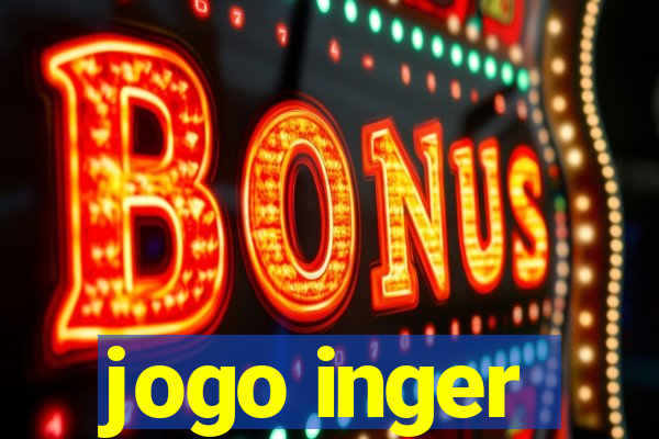 jogo inger