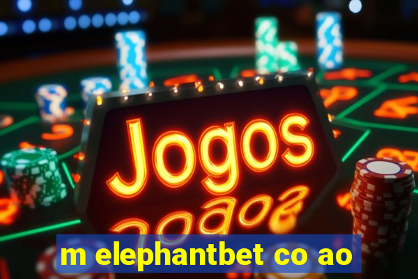 m elephantbet co ao