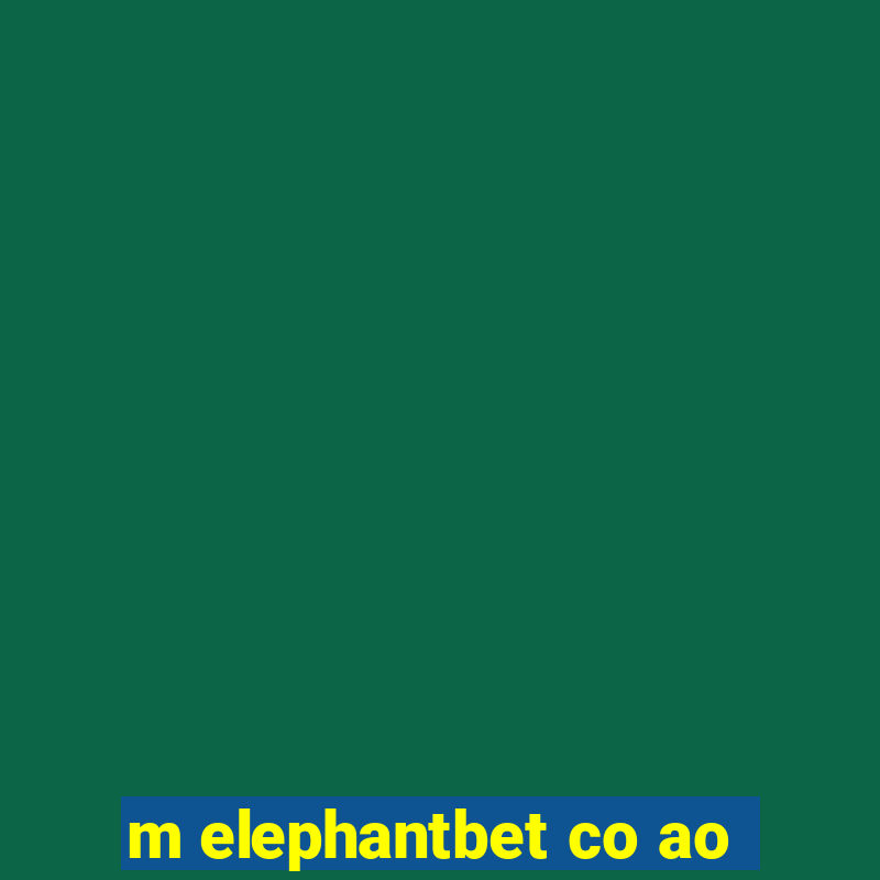 m elephantbet co ao