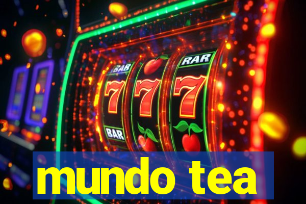 mundo tea