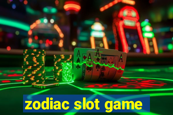 zodiac slot game