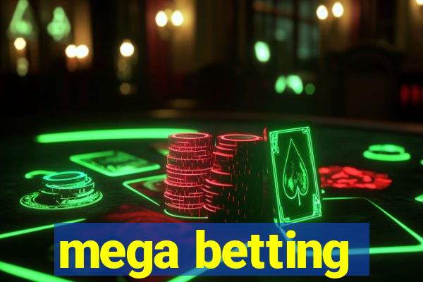 mega betting