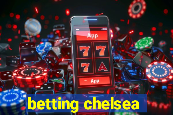 betting chelsea