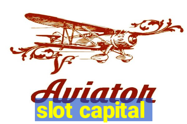 slot capital