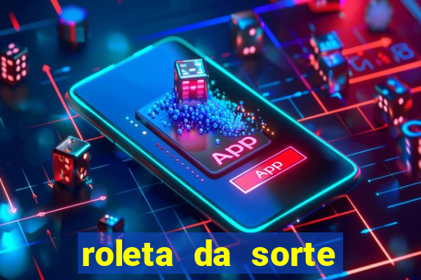 roleta da sorte ganhar dinheiro pix