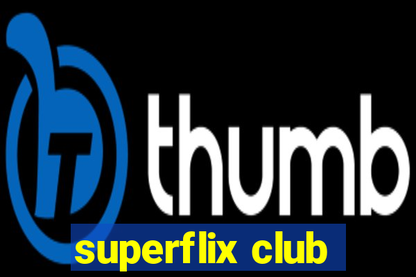 superflix club