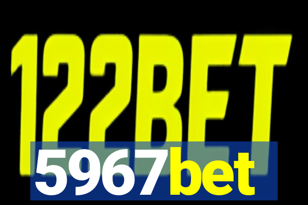 5967bet