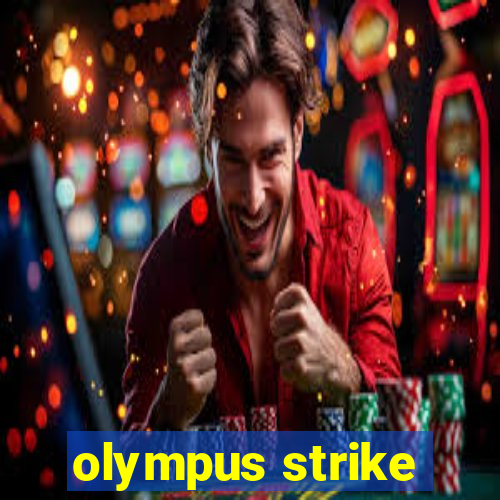 olympus strike