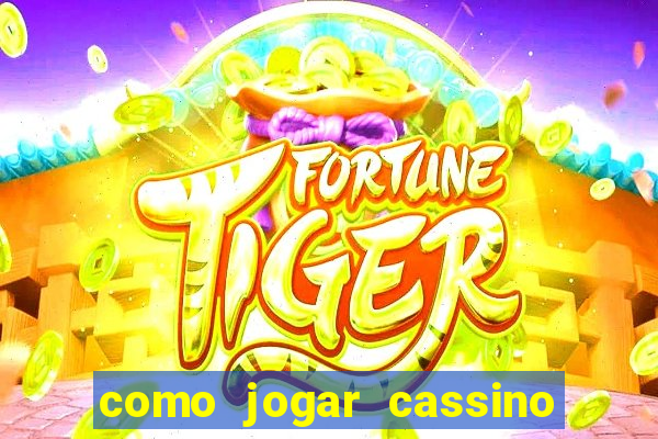 como jogar cassino no sportingbet