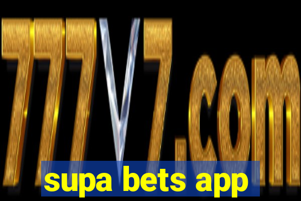 supa bets app