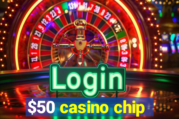 $50 casino chip