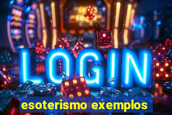 esoterismo exemplos