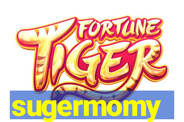 sugermomy