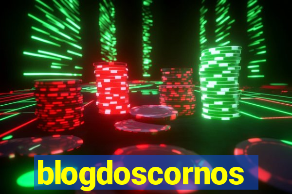 blogdoscornos